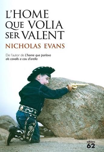 L'HOME QUE VOLIA SER VALENT | 9788429768398 | NICHOLAS EVANS