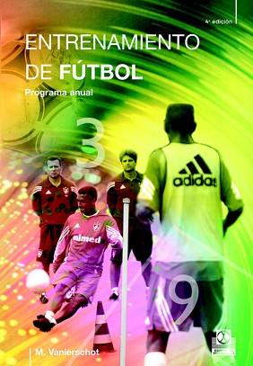 PROGRAMA ANUAL ENTRENAMIENTO DE FUTBOL % | 9788480190657 | VANIERSCHOT, M.