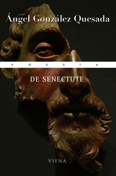 DE SENECTUTE ( PREMI DE POESIA VILA DE MARTORELL 07 ) | 9788483304846 | GONZALEZ QUESADA, ANGEL