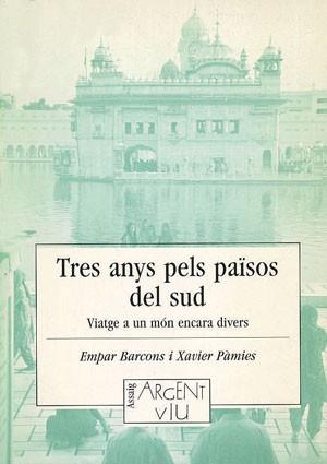 TRES ANYS PELS PAISOS DE SUD | 9788479352660 | BARCONS, EMPAR ; PAMIES, XAVIER