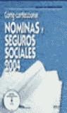 COMO CONFECCIONAR NOMINAS Y SEGUROS SOCIALES 2004 | 9788423422111 | FERRER LOPEZ, MIGUEL A.