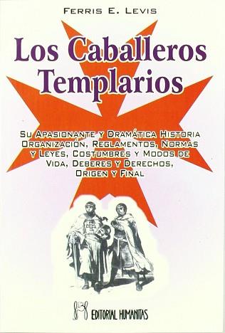 CABALLEROS TEMPLARIOS, LOS | 9788479103330 | LEVIS, FERRIS E.