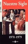 NUESTRO SIGLO 1970-1979 | 9788401541223 | VARIS