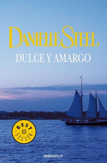 DULCE Y AMARGO | 9788497932882 | STEEL, DANIELLE