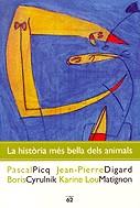 HISTORIA MES BELLA DELS ANIMALS, LA (A L'ABAST) | 9788429751338 | PICQ, PASCAL