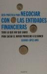GUIA PRACTICA PARA NEGOCIAR CON LAS ENTIDADES FINA | 9788408023128 | LOPEZ AMO, ALVARO