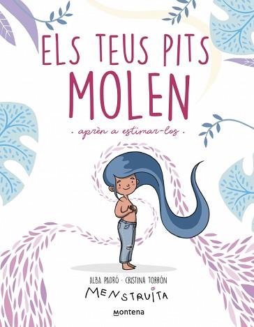 TEUS PITS MOLEN | 9788419975959 | PADRÓ, ALBA