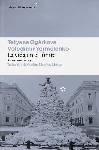 VIDA EN EL LÍMITE | 9791388056185 | OGÁRKOVA, TETYANA / YERMÓLENKO, VOLODÍMIR