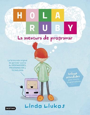 HOLA RUBY. LA AVENTURA DE PROGRAMAR | 9788408169369 | LIUKAS, LINDA