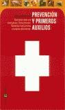 GUIA PRACTICA DE PREVENCION Y PRIMEROS AUXILIOS | 9788401376955 | VARIS