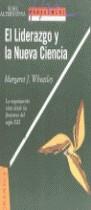 LIDERAZGO Y LA NUEVA CIENCIA, EL | 9788475773872 | WHEATLEY, MARGARET