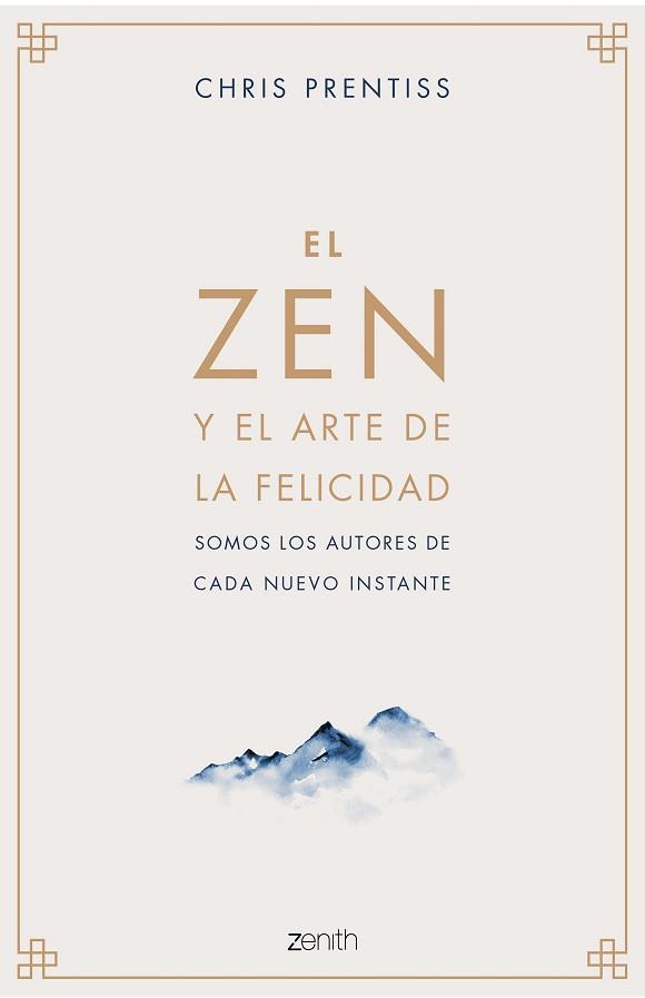 ZEN Y EL ARTE DE LA FELICIDAD | 9788408218944 | PRENTISS, CHRIS