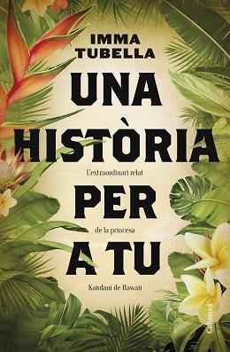 HISTÒRIA PER A TU UNA | 9788466430654 | TUBELLA CASADEVALL, IMMA