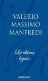 ULTIMA LEGION, LA (CN 2003) | 9788497599504 | MANFREDI, VALERIO MASSIMO