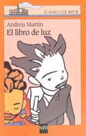 LIBRO DE LA LUZ, EL | 9788434860285 | MARTIN, ANDREU