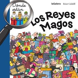 DÓNDE ESTÁN LOS REYES MAGOS | 9788424656713 | CALAFELL, ROSER