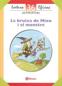 BRUIXA DE MIXO I EL MONSTRE JOCS DE LECTURA 36 | 9788421634943 | VARIS