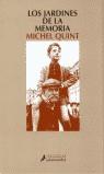 JARDINES DE LA MEMORIA, LOS | 9788478887484 | QUINT, MICHEL