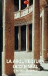 ARQUITECTURA OCCIDENTAL,LA | 9788423323487 | FURNEAUX JORDAN, ROBERT