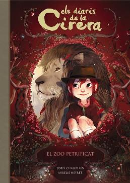 ZOO PETRIFICAT (ELS DIARIS DE LA CIRERA 1) | 9788420487793 | JORIS CHAMBLAIN