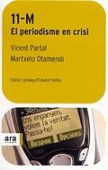 11-M EL PERIODISME EN CRISI | 9788496201217 | VICENT PARTAL MATXELO OTAMENDI