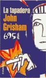 TAPADERA, LA (ESTIU) | 9788484501664 | GRISHAM, JOHN