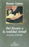 DEL BISONTE A LA REALIDAD VIRTUAL | 9788433905345 | GUBERN, ROMAN