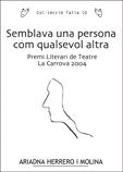SEMBLAVA UNA PERSONA COM QUALSEVOL ALTRA (PREMI TEATRE 2004) | 9788497911887 | HERRERO I MOLINA, ARIADNA