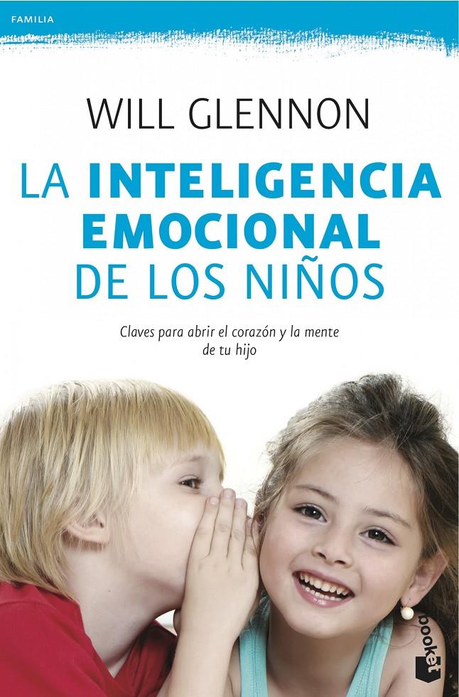 LA INTELIGENCIA EMOCIONAL DE LOS NIÑOS | 9788408041030 | WILL GLENNON