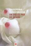 DULCE PAR DE SENOS | 9788415120063 | TORREGROSSA, GIUSEPPINA