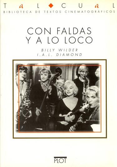 CON FALDAS Y A LO LOCO (TAL CUAL) | 9788486702410 | WILDER, BILLY