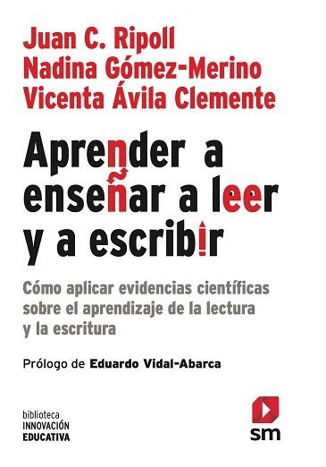 APRENDER A ENSEÑAR A LEER Y A ESCRIBIR | 9788411821865 | CRUZ RIPOLL, JUAN / ÁVILA CLEMENTE, VICENTA / GÓMEZ MERINO, NADINA
