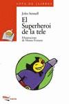 SUPERHEROI DE LA TELE, EL (SOPA DE LLIBRES) | 9788448906542 | SENNELL, JOLES