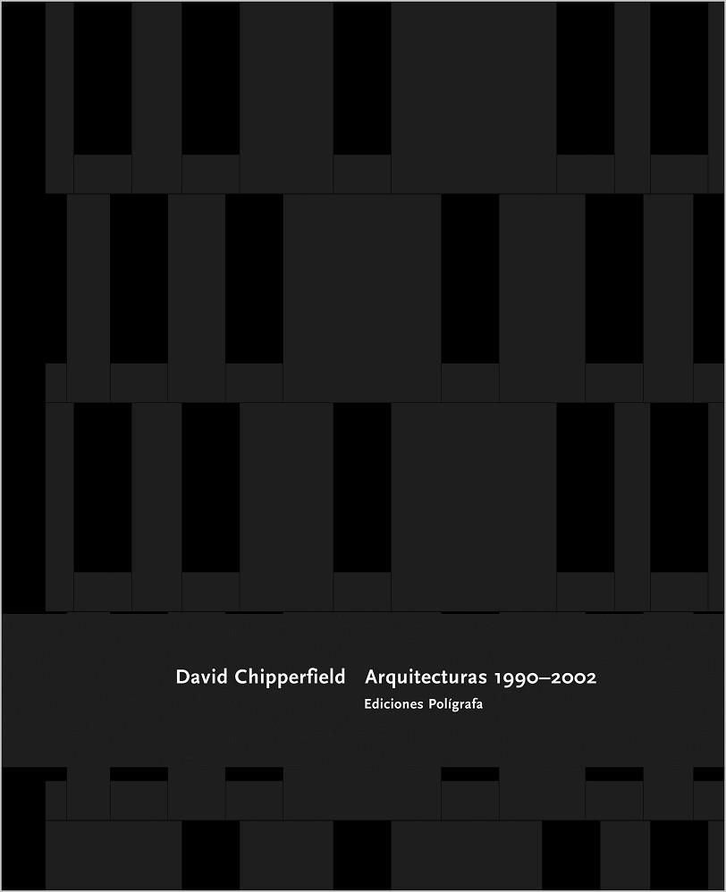 DAVID CHIPPERFIELD ARQUITECTURAS 1990-2002 | 9788434309449 | CHIPPERFIRLD, DAVID; (EDICIO THOMAS WEAVER)
