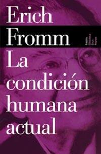 CONDICION HUMANA ACTUAL, LA | 9788449308550 | FROMM, ERICH