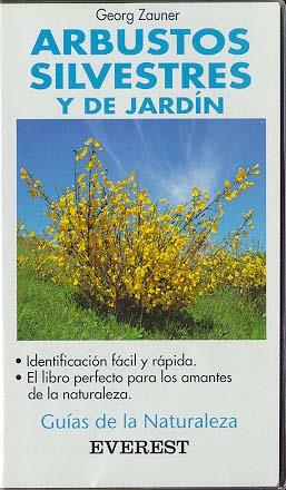 ARBUSTOS SILVETRES Y DE JARDIN | 9788424126834 | ZAUNER, GEORG