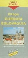PRAGA CHEQUIA ESLOVAQUIA GUIA TOTAL | 9788481655131 | VARIS
