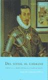 DEL SITIAL AL CADALSO (TAPA DURA) | 9788495894311 | VARGAS ZUÑIGA, MANUEL