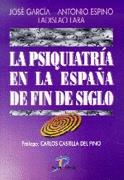 PSIQUIATRIA EN LA ESPAÑA DE FIN DE SIGLO, LA | 9788479783419 | GARCIA, JOSE