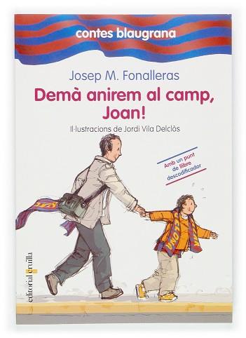DEMA ANIREM AL CAMP JOAN ! | 9788466112222 | FONALLERAS, JOSEP M. / VILA DELCLOS, JORDI