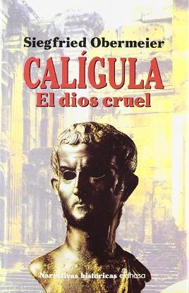 CALIGULA, EL DIOS CRUEL | 9788435006101 | OBERMEIER, SIEGFRIED