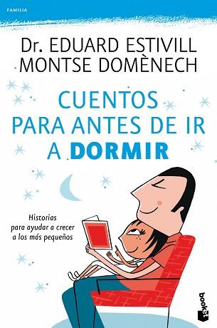 CUENTOS PARA ANTES DE IR A DORMIR | 9788408099789 | DR. EDUARD ESTIVILL/MONTSE DOMÈNECH
