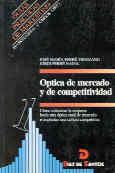 OPTICA DE MERCADO Y DE COMPETIVIDAD | 9788479782283 | FERRE TRENZANO, JOSE MARIA ; FERRE NADAL