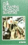 GUIA DE PLANTAS TROPICALES SILVESTRES | 9788425331503 | BANFI, ENRICO