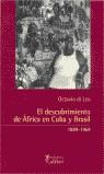 DESCUBRIMIENTO DE AFRICA EN CUBA Y BRASIL, EL | 9788493231101 | LEO, OCTAVIO DI