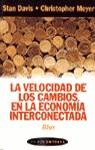 VELOCIDAD DE LOS CAMBIOS EN LA ECONOMIA INTERCONECTADA | 9788449307188 | DAVIS, STAN