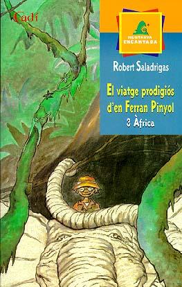 VIATGE D'EN FERRAN PINYOL 3 AFRICA, EL (MUNTANYA ENCANTADA) | 9788447411535 | SALADRIGAS, ROBERT