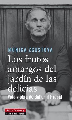 LOS FRUTOS AMARGOS DEL JARDÍN DE LAS DELICIAS | 9788415863953 | ZGUSTOVÁ, MONIKA