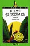 GIGANTE QUE PERDIO UNA BOTA, EL | 9788420735337 | MURCIANO GONZALEZ, CARLOS