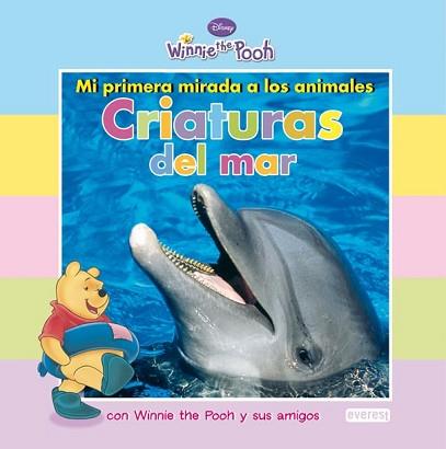CRIATURAS DEL MAR MI PRIMERA MIRADA A LOS ANIMALES | 9788444164311 | DISNEY